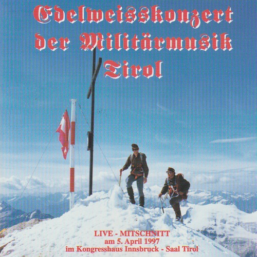 Edelweisskonzert 1997 der Militrmusik Tirol - cliquer ici