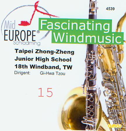 15 Mid Europe: Taipei Zhong-Zheng Junior High School 18th Windband - cliquer ici