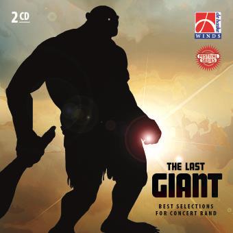 Last Giant, The (Best Selections for Concert Band) - cliquer ici