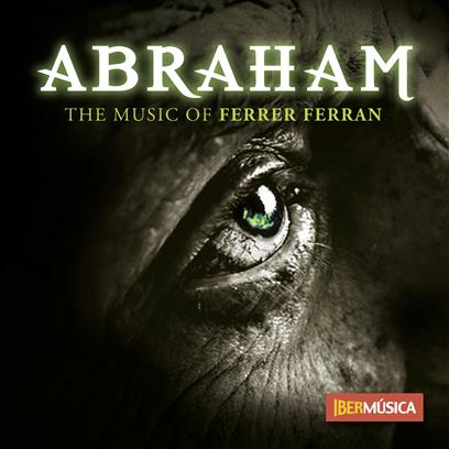Abraham (The Music of Ferrer Ferran) - cliquer ici