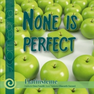 None is Perfect - cliquer ici