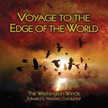 Voyage to the Edge of the World - cliquer ici