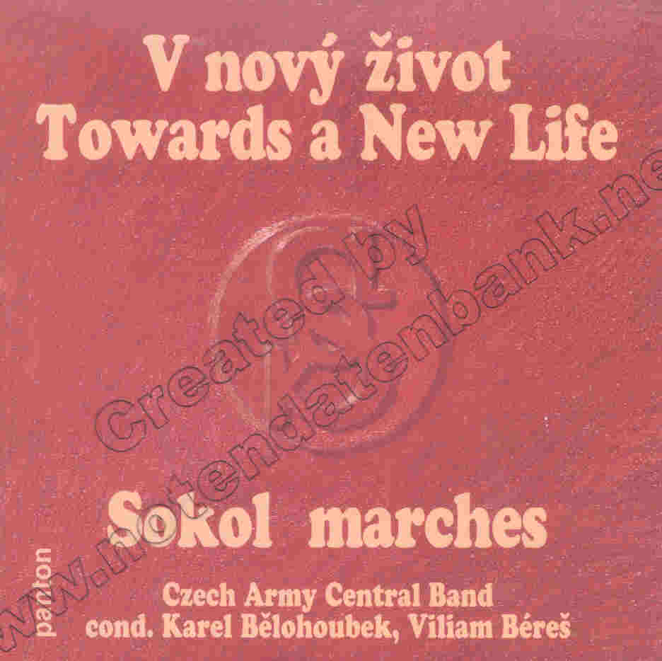 Sokol Marches: V nov zivot / Towards a New Life - cliquer ici