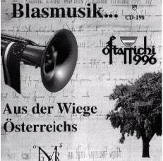 Blasmusik... Aus der Wiege sterreichs - Ostaricci 1996 - cliquer ici