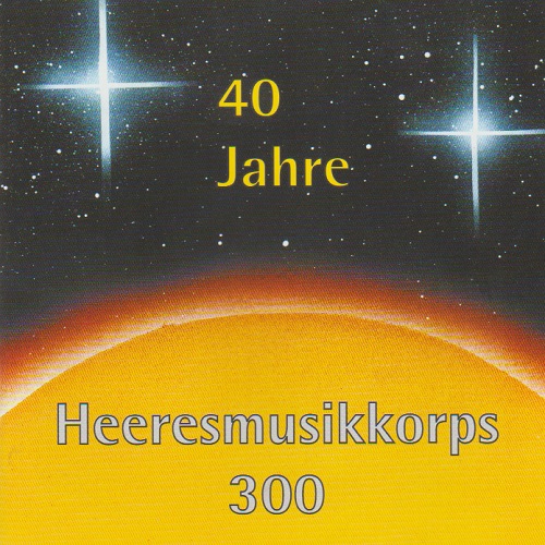 40 Jahre Heeresmusikkorps 300 Koblenz - cliquer ici