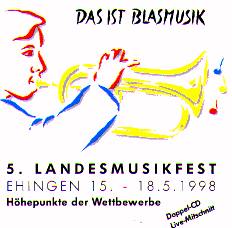Das ist Blasmusik: 5. Landesmusikfest Ehingen 1998 - cliquer ici