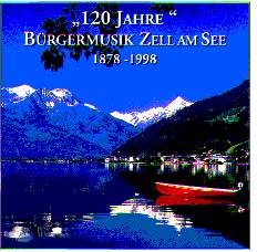 120 Jahre Brgermusik Zell am See 1878-1998 - cliquer ici