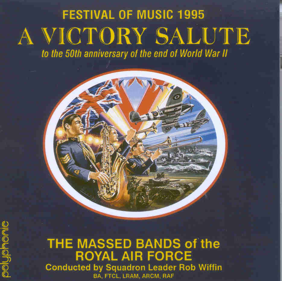 Festival of Music 1995: A Victory Salute - cliquer ici