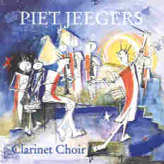 Piet Jeegers Clarinet Choir #3 - cliquer ici