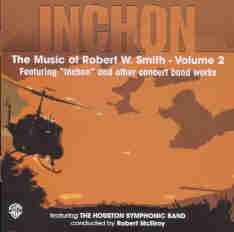 Inchon - The Music of Robert W. Smith #2 - cliquer ici