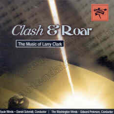 Clash and Roar: The Music of Larry Clark - cliquer ici