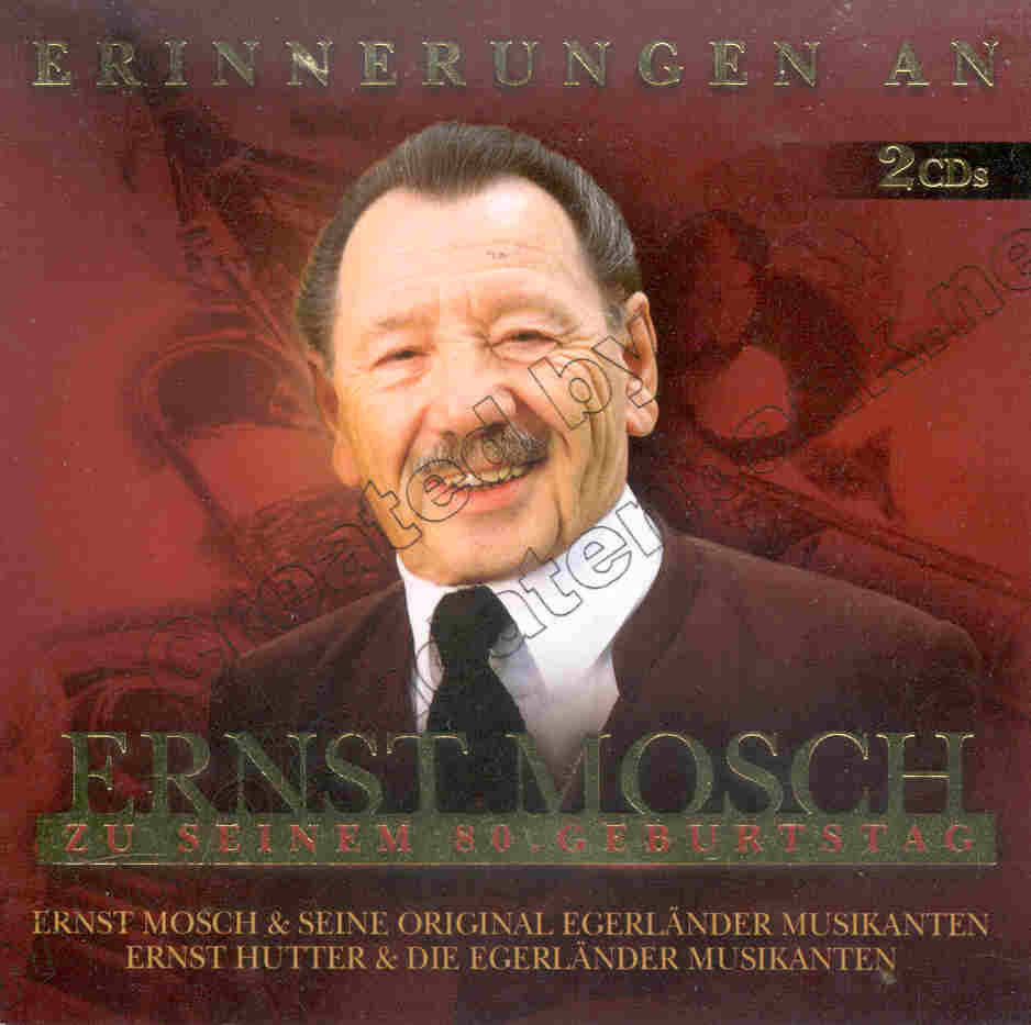 Erinnerungen an Ernst Mosch zu seinem 80. Geburtstag - cliquer ici