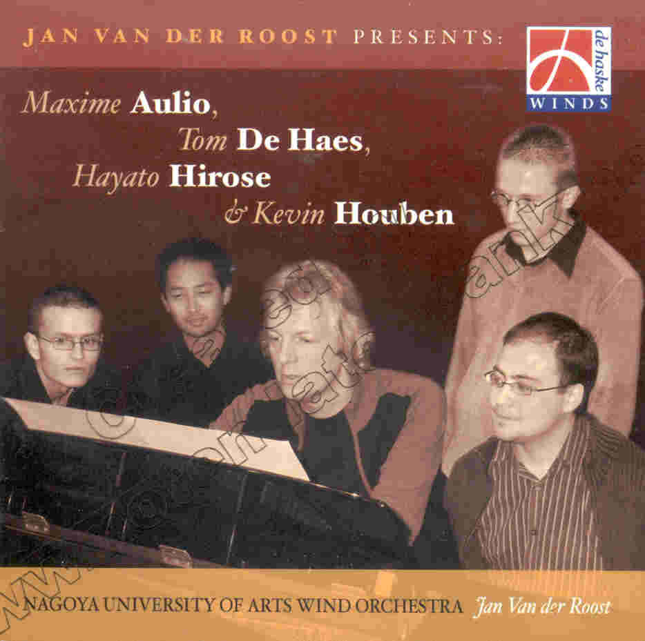 Jan van der Roost presents: Maxime Aulio, Tom de Haes; Hayato Hirose, Kevin Houben - cliquer ici