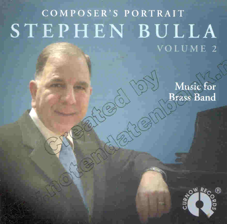 Composer's Portrait: Stephen Bulla #2 - cliquer ici