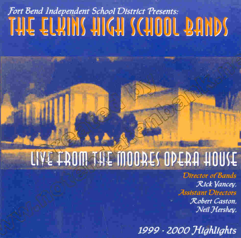 Elkins High School Bands 1999-2000 Highlights - cliquer ici