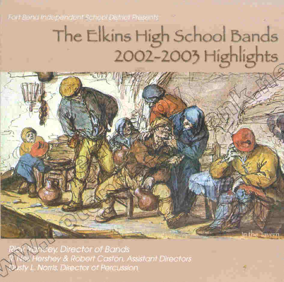 Elkins High School Bands 2002-2003 Highlights - cliquer ici