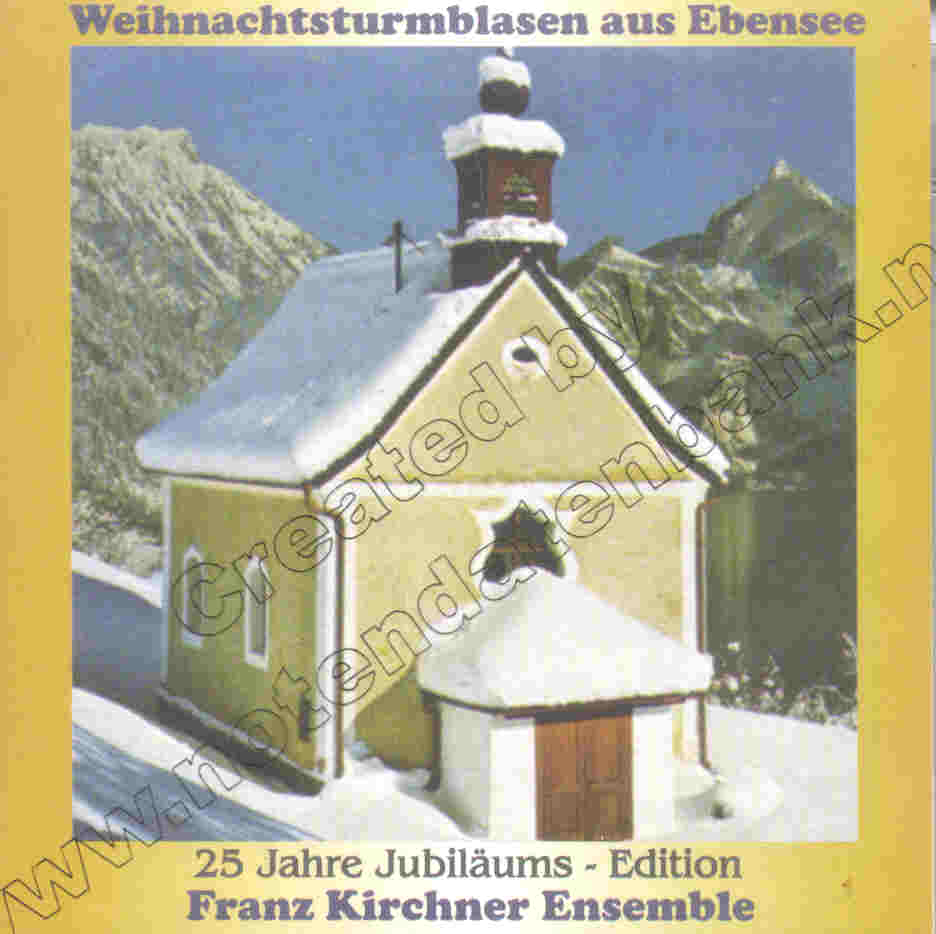 Weihnachtsturmblasen aus Ebensee (25 Jahre Jubilums-Edition) - cliquer ici