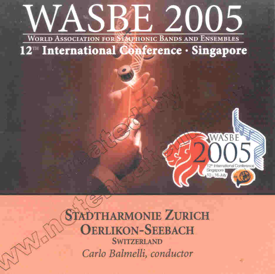 2005 WASBE Singapore: Stadtharmonie Zurich Oerlikon-Seebach - cliquer ici