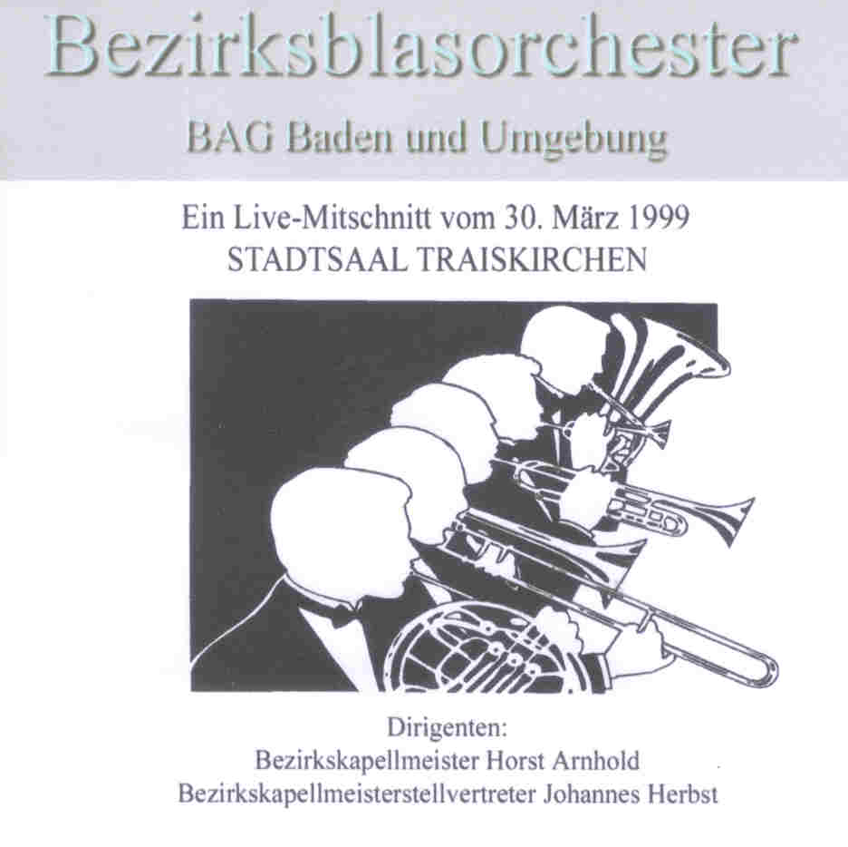 Bezirksblasorchester BAG Baden und Umgebung Live 1999 - cliquer ici