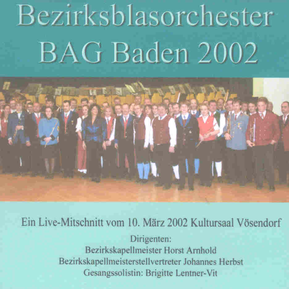 Bezirksblasorchester BAG Baden und Umgebung Live 2002 - cliquer ici