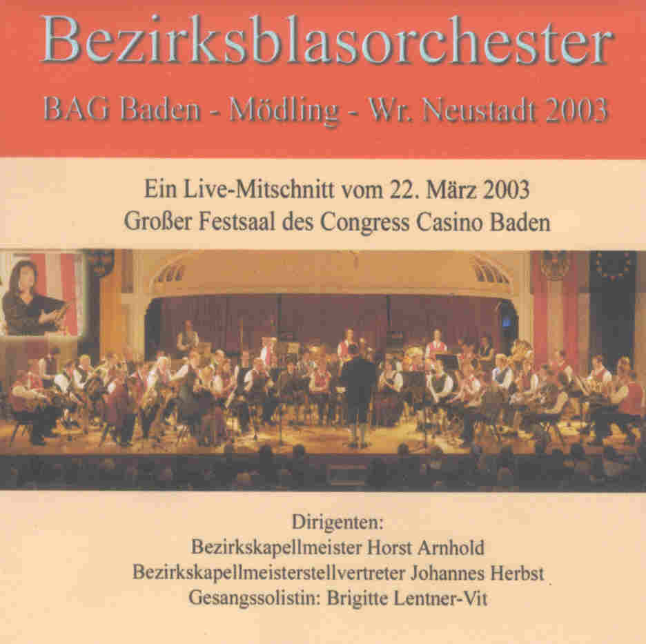 Bezirksblasorchester BAG Baden und Umgebung Live 2003 - cliquer ici