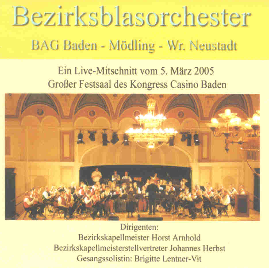Bezirksblasorchester BAG Baden und Umgebung Live 2005 - cliquer ici
