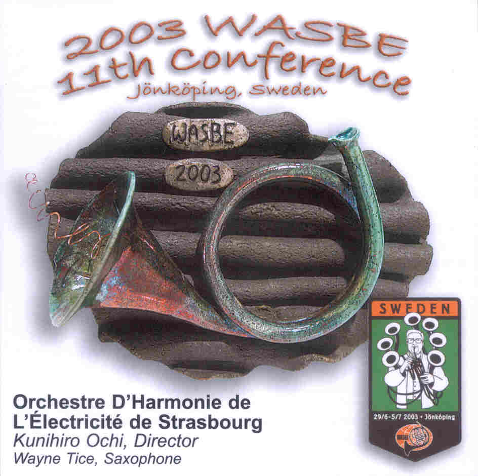 2003 WASBE Jnkping, Sweden: Orchestre D'Harmonie de I'lectricit de Strasbourg - cliquer ici