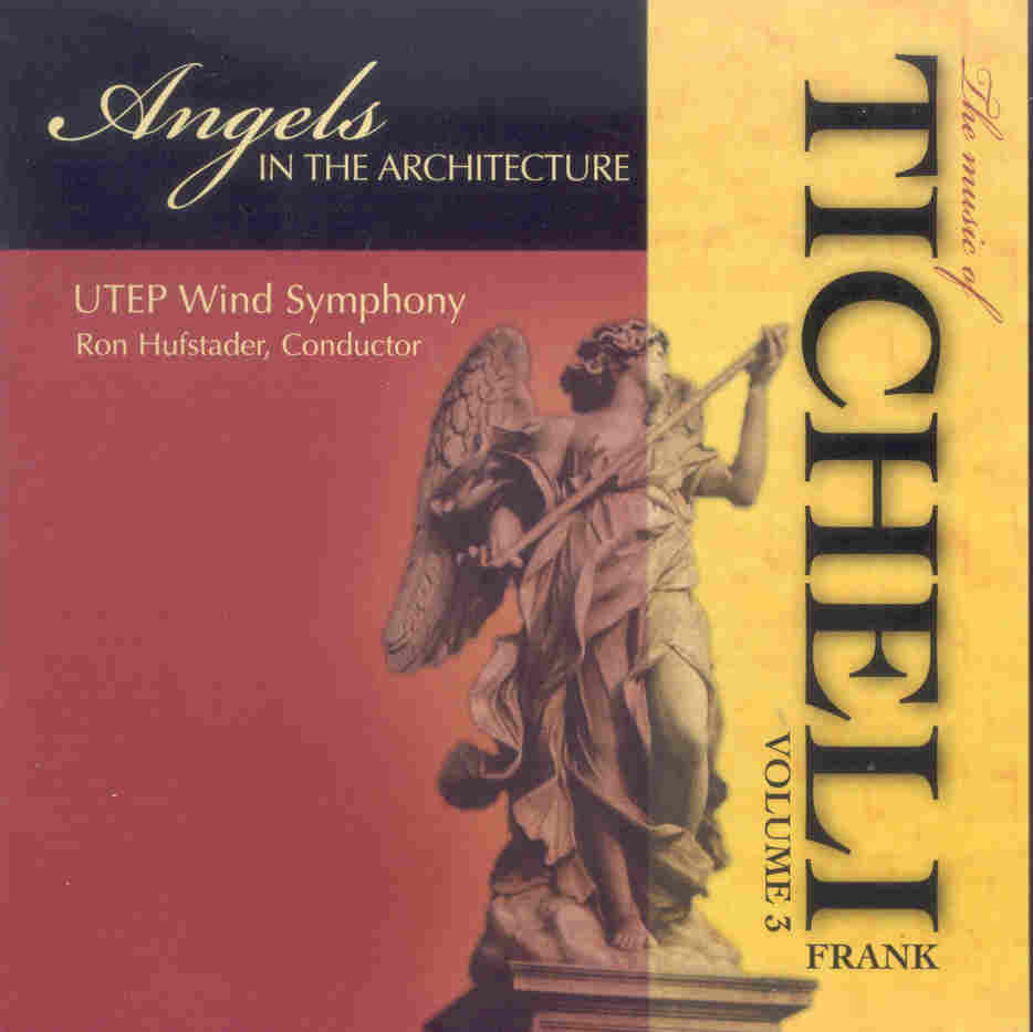 Angels In the Architecture: The Music of Frank Ticheli #3 - cliquer ici