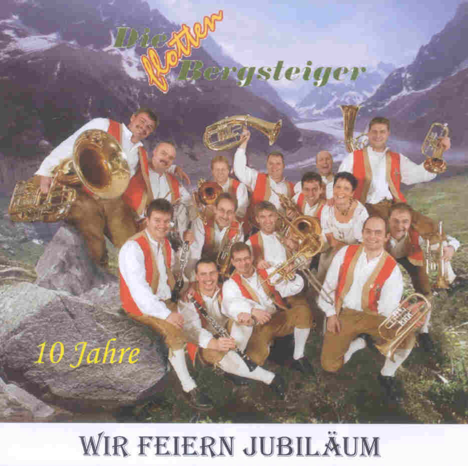 Wir feiern Jubilum: 10 Jahre Die flotten Bergsteiger - cliquer ici