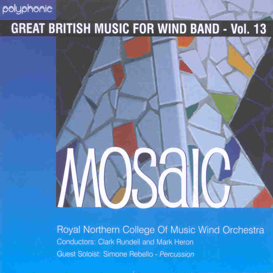 Great British Music for Wind Band #13: Mosaic - cliquer ici