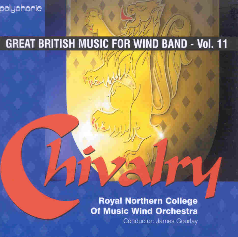Great British Music for Wind Band #11: Chivalry - cliquer ici