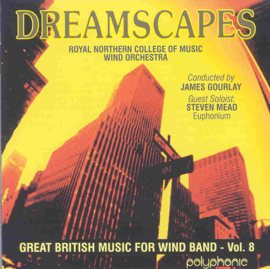 Great British Music for Wind Band #8: Dreamscapes - cliquer ici