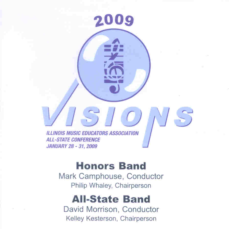 2009 Illinois Music Educators Association: "Visions" Honors Band and All-State Band - cliquer ici
