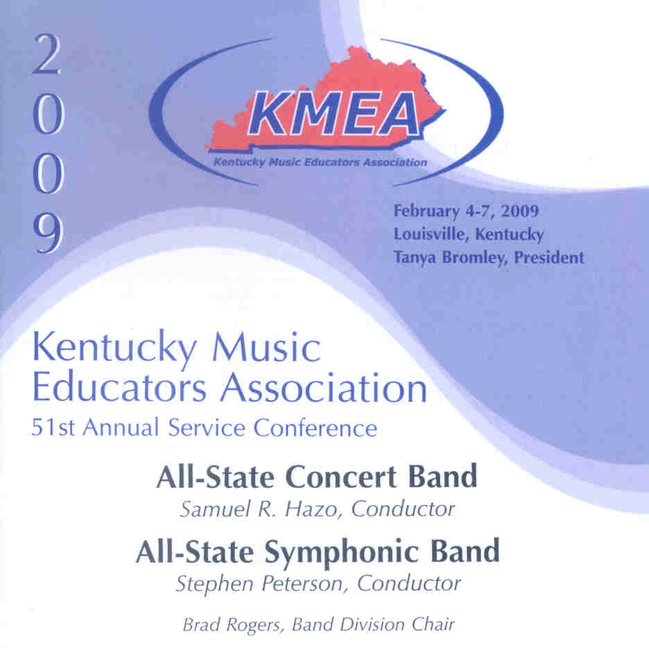 2009 Kentucky Music Educators Association: All-State Concert Band and All-State Symphonc Band - cliquer ici