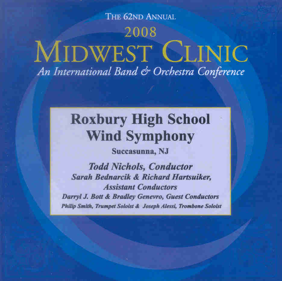 2008 Midwest Clinic: Roxbury High School wind Symphony - cliquer ici