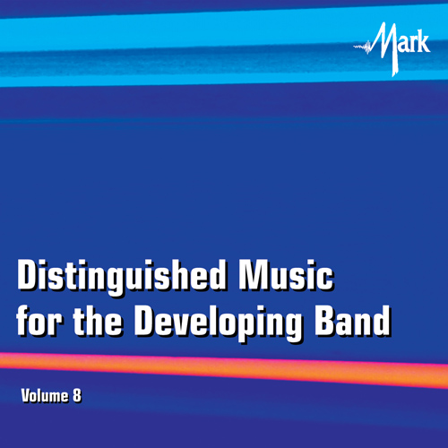 Distinguished Music for the Developing Band #8 - cliquer ici