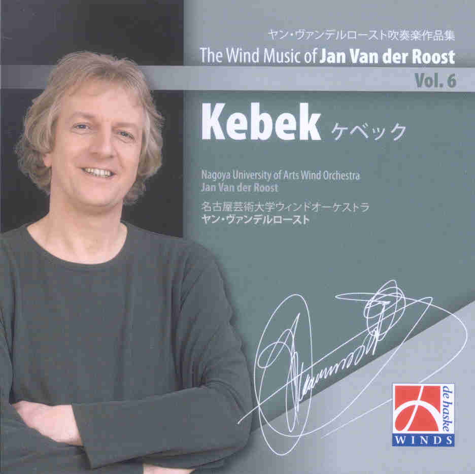 Wind Musik of Jan van der Roost #6: Kebek - cliquer ici