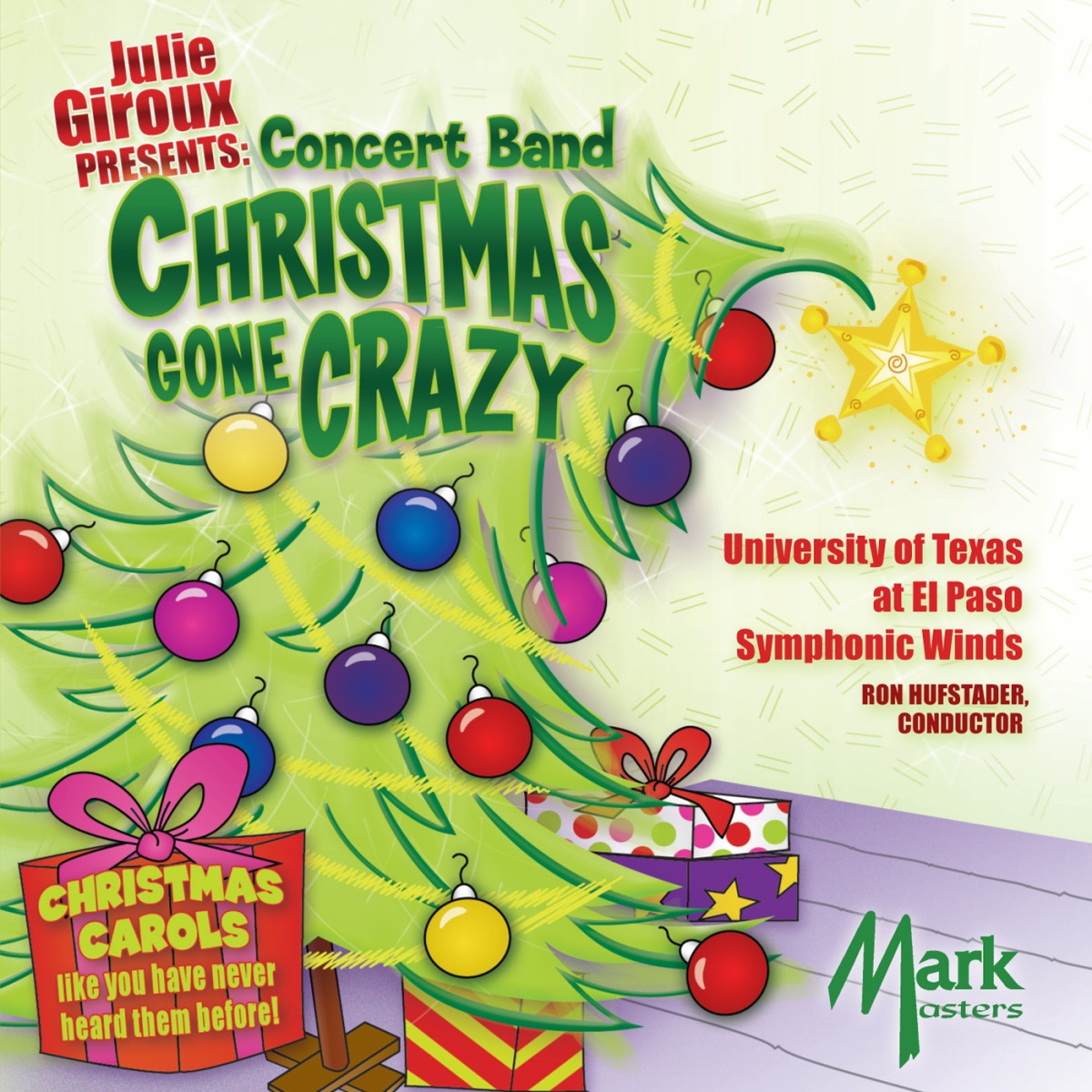 Julie Giroux Presents: Concert Band Christmas Gone Crazy - cliquer ici