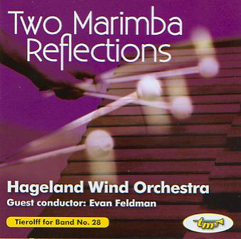 Tierolff for Band #28: 2 Marimba Reflections - cliquer ici