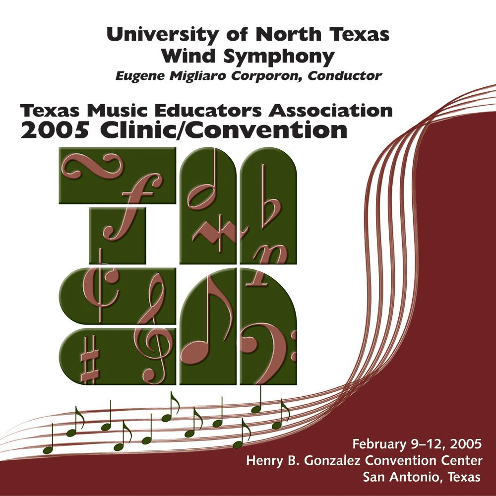2005 Texas Music Educators Association: The University of North Texas Wind Symphony - cliquer ici