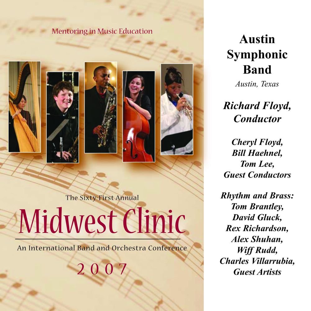 2007 Midwest Clinic: Austin Symphonic Band - cliquer ici