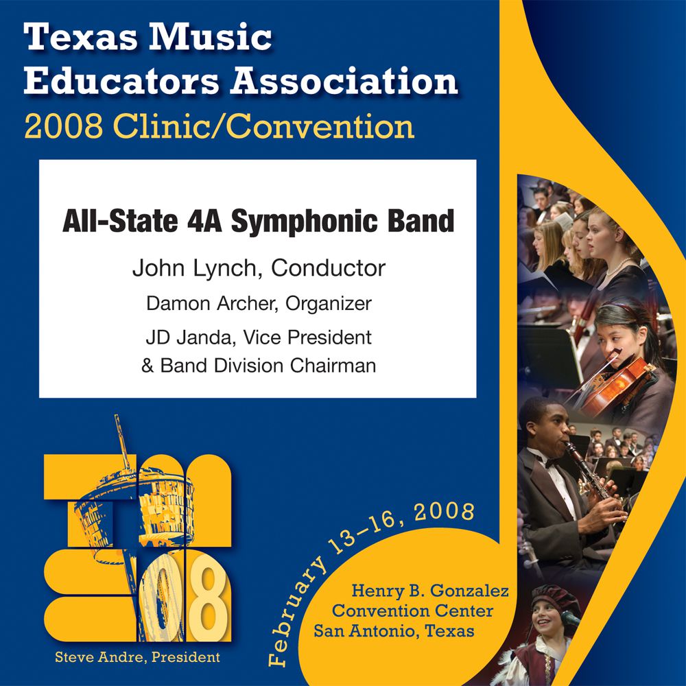 2008 Texas Music Educators Association: All-State 4A Symphonic Band - cliquer ici