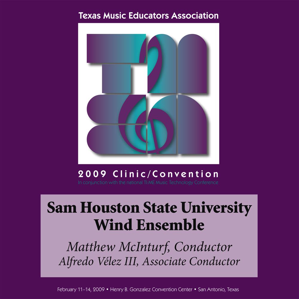 2009 Texas Music Educators Association: Sam Houston State University Wind Ensemble - cliquer ici