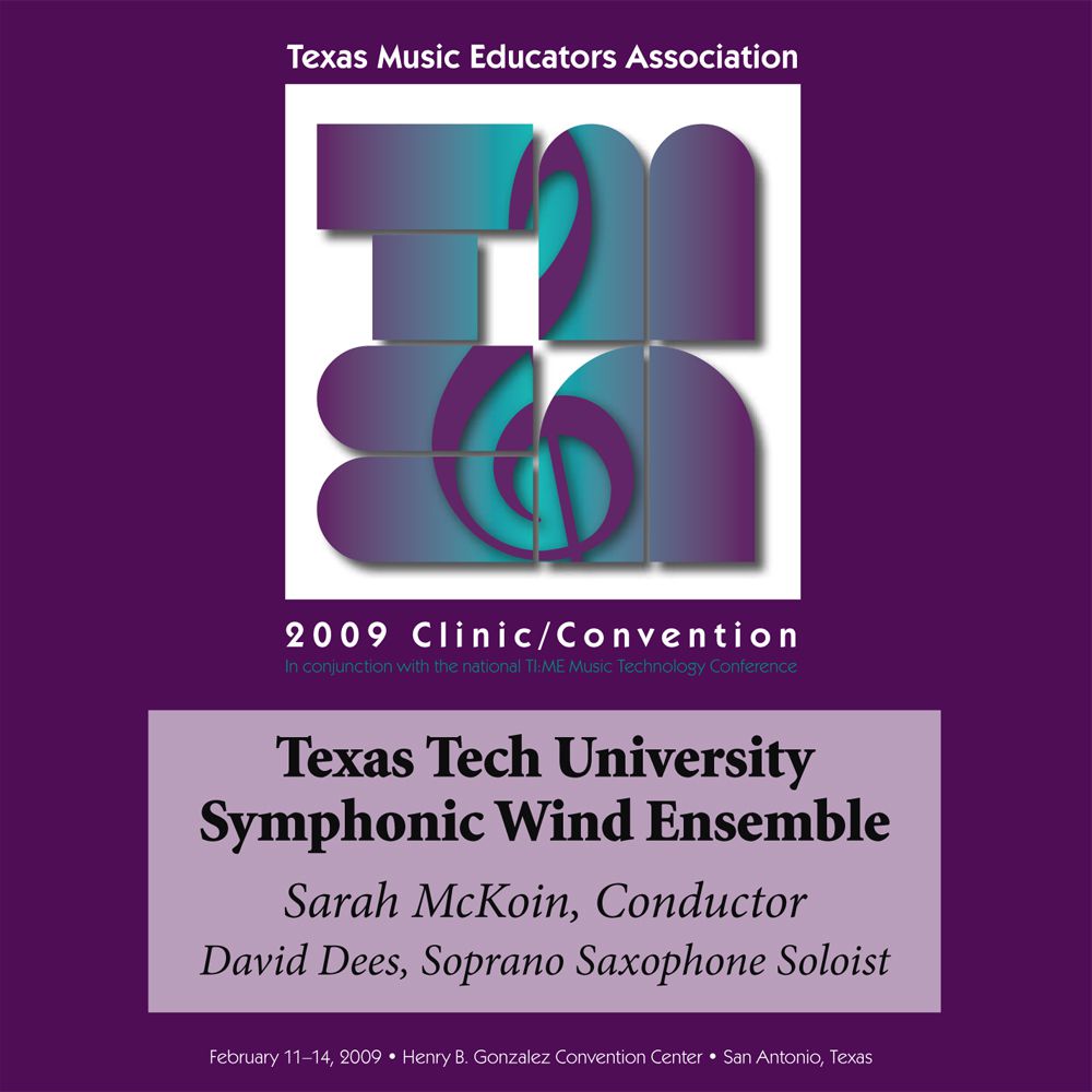 2009 Texas Music Educators Association: Texas Tech University Symphonic Wind Ensemble - cliquer ici