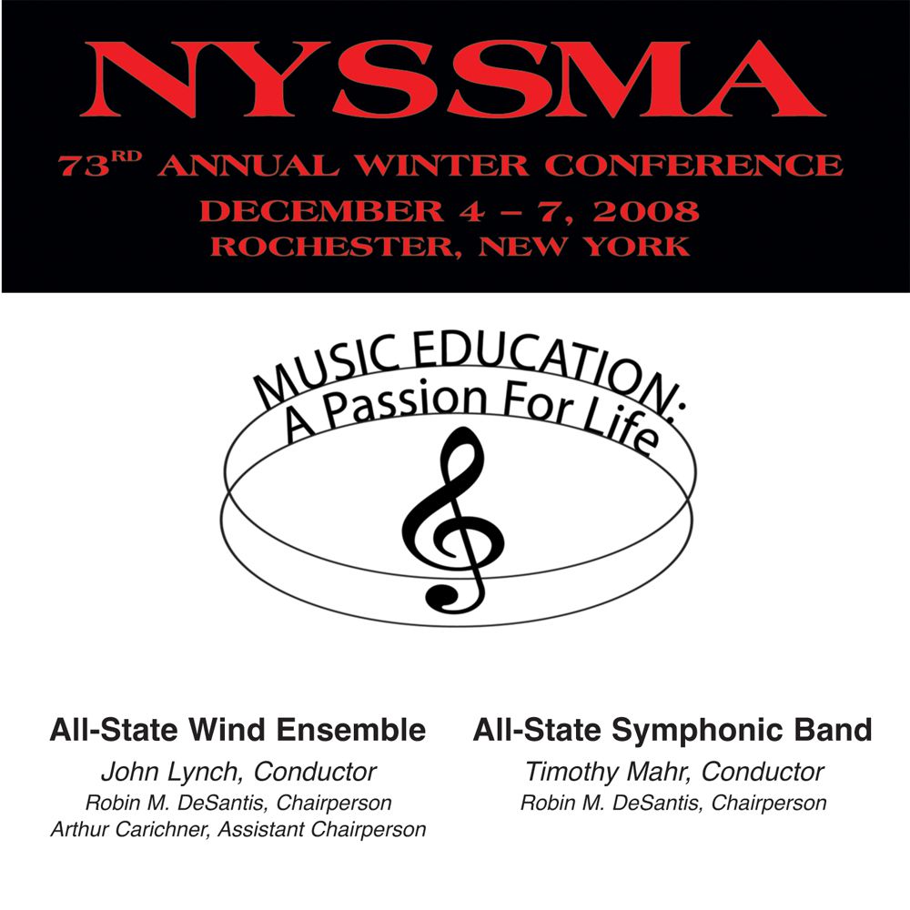 2008 New York State School Music Association: All-State Wind Ensemble and All-State Symphonic Band - cliquer ici