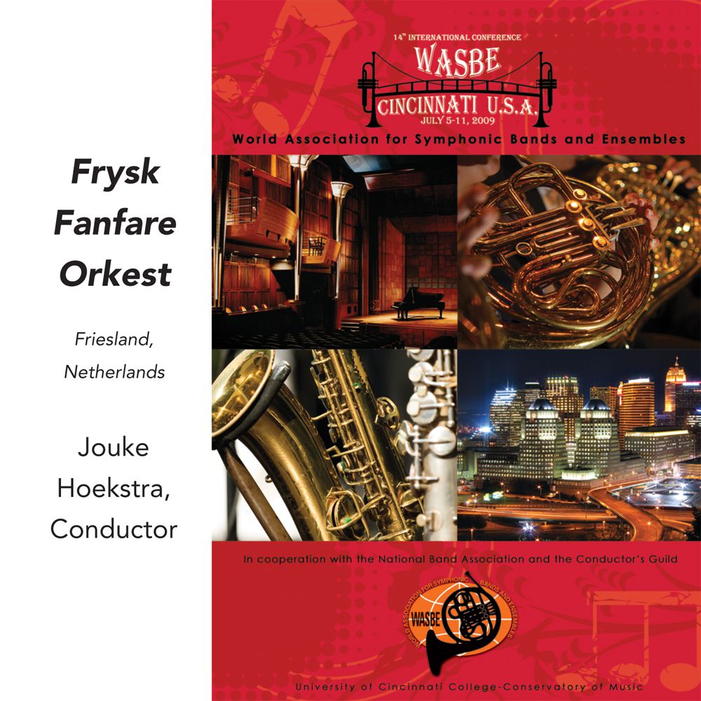 2009 WASBE Cincinnati, USA: Frysk Fanfare Orkest - cliquer ici