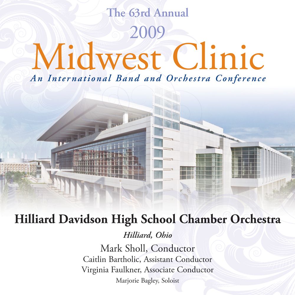 2009 Midwest Clinic: Hilliard Davidson High School Chamber Orchestra - cliquer ici