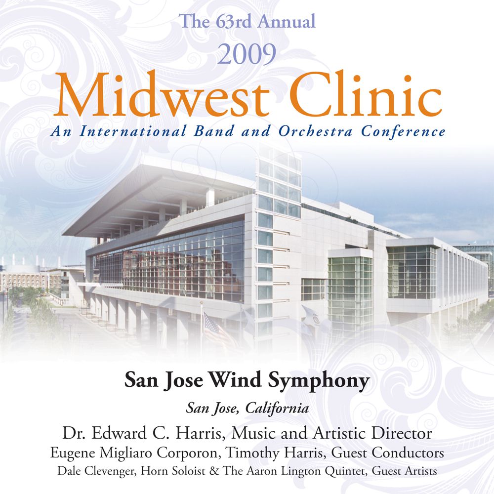 2009 Midwest Clinic: San Jose Wind Symphony - cliquer ici