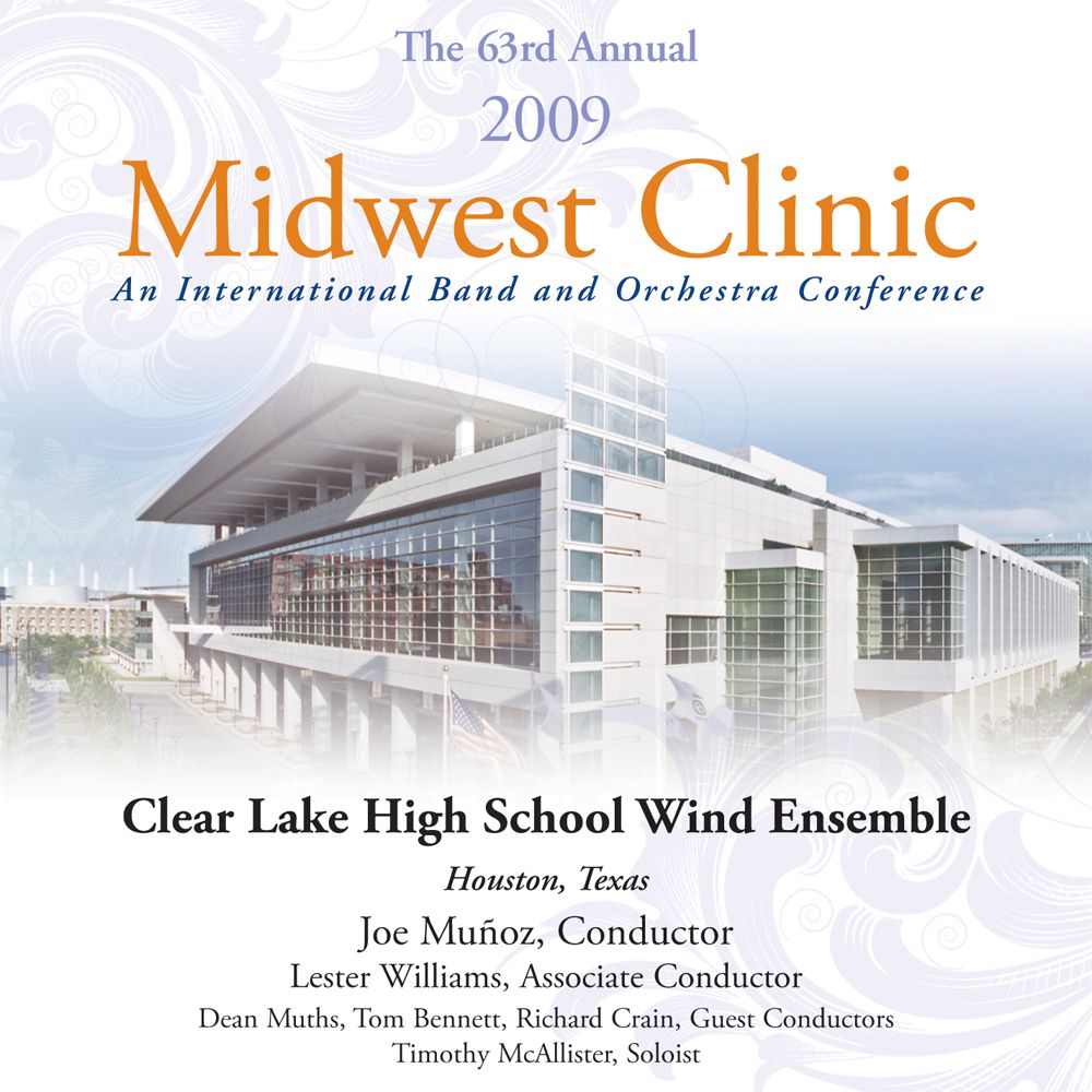 2009 Midwest Clinic: Clear Lake High School Wind Ensemble - cliquer ici