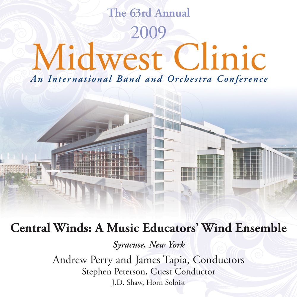 2009 Midwest Clinic: Central Winds: A Music Educators' Wind Ensemble - cliquer ici
